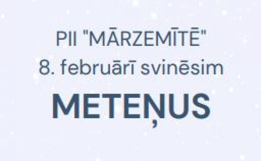Gaidām Meteņdienu!